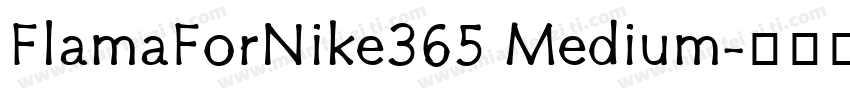 FlamaForNike365 Medium字体转换